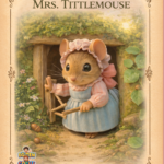 The Tale of Mrs. Tittlemouse