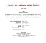KIRMIZI ATLI KARINCA NEDEN ÜZGÜN?