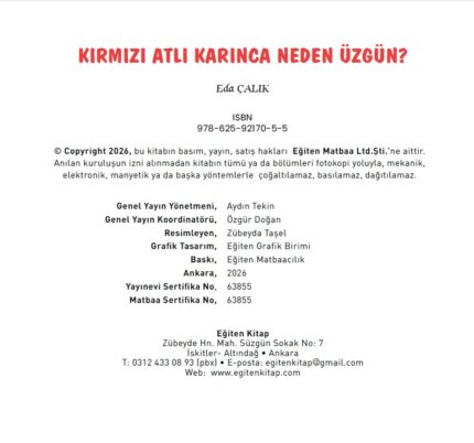 KIRMIZI ATLI KARINCA NEDEN ÜZGÜN?