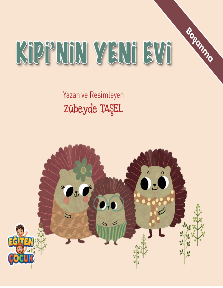 KİPİ’NİN YENİ EVİ KİPİ’NİN YENİ EVİ