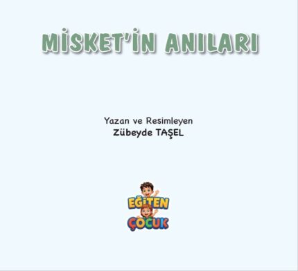 MİSKET’İN ANILARI