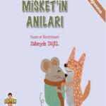 MİSKET’İN ANILARI