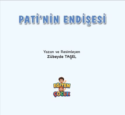 PATİ’NİN KORKUSU