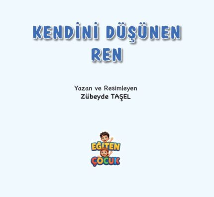 KENDİNİ DÜŞÜNEN REN