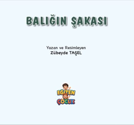 BALIĞIN ŞAKASI
