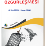 BİREYİN ÖZGÜRLEŞMESİ