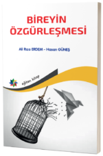 BİREYİN ÖZGÜRLEŞMESİ