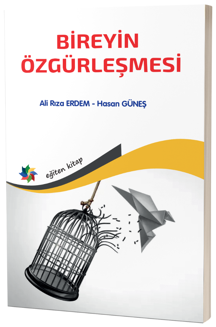 BİREYİN ÖZGÜRLEŞMESİ BİREYİN ÖZGÜRLEŞMESİ