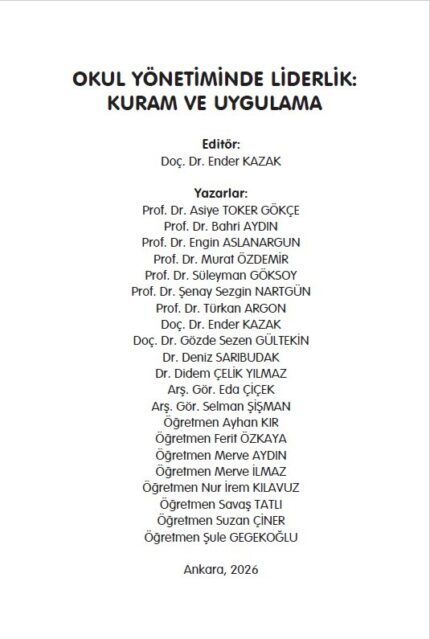OKUL YÖNETİMİNDE LİDERLİK:  KURAM VE UYGULAMA