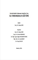 Sürdürülebilir Kalkınma Hedefleri İçin: SU FARKINDALIK EĞİTİMİ