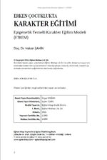 ERKEN ÇOCUKLUKTA KARAKTER EĞİTİMİ Epigenetik Temelli Karakter Eğitim Modeli (ETKEM)
