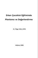 ERKEN ÇOCUKLUK EĞİTİMİNDE  PLANLAMA VE DEĞERLENDİRME