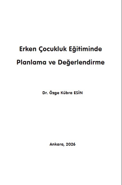 ERKEN ÇOCUKLUK EĞİTİMİNDE  PLANLAMA VE DEĞERLENDİRME