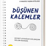 6 KİTAP  6 P4C ATÖLYESİ  6 YARATICI YAZMA ATÖLYESİ:  DÜŞÜNEN KALEMLER