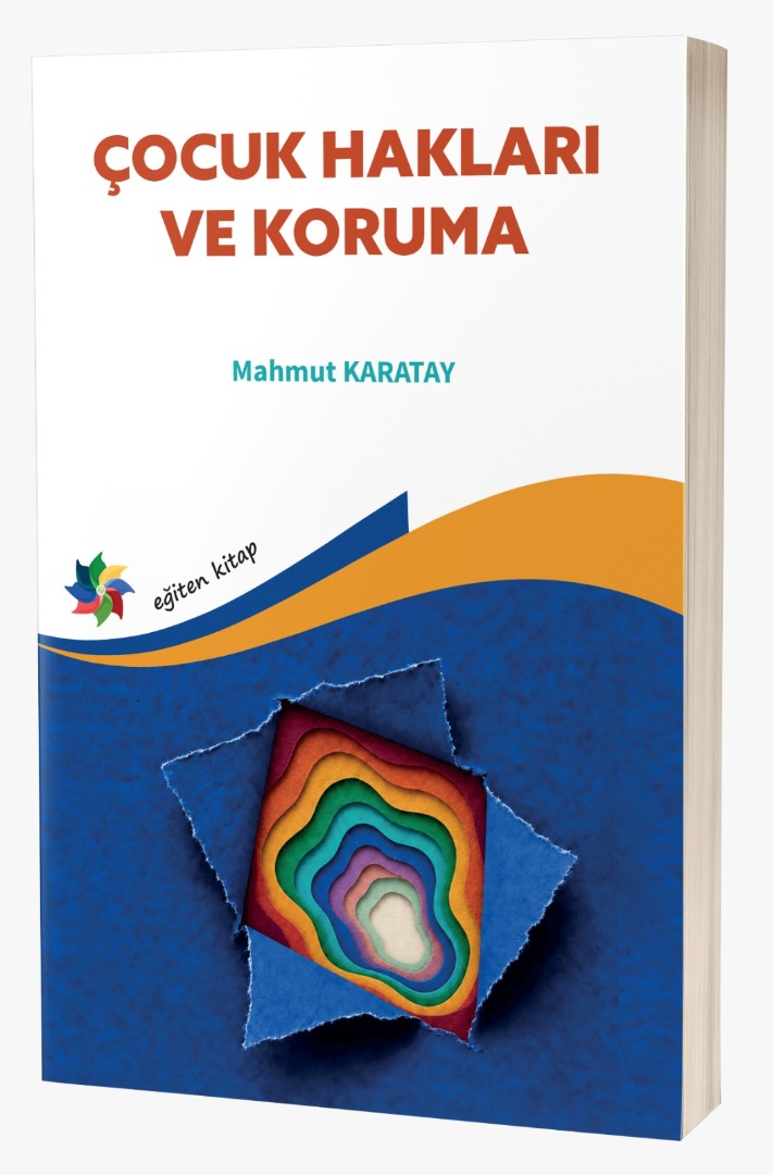 ÇOCUK HAKLARI VE KORUMA ÇOCUK HAKLARI VE KORUMA