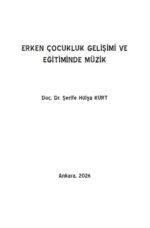 ERKEN ÇOCUKLUK GELİŞİMİ VE EĞİTİMİNDE MÜZİK