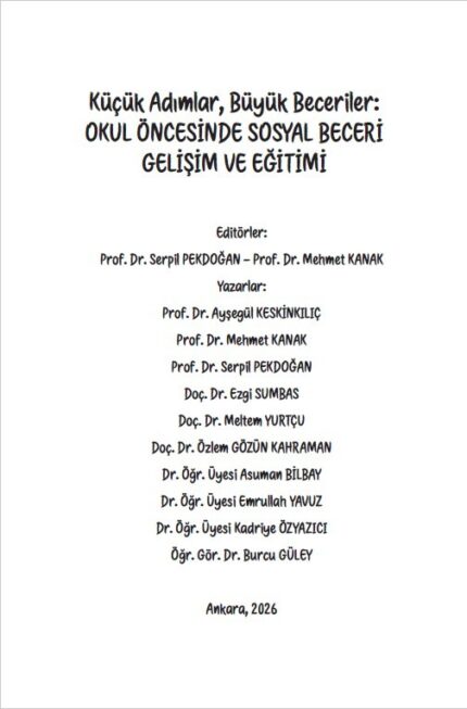 Küçük Adımlar, Büyük Beceriler:  OKUL ÖNCESİNDE SOSYAL BECERİ GELİŞİM VE EĞİTİMİ